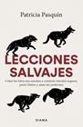 LECCIONES SALVAJES | 9788411193320 | PASQUÍN, PATRICIA