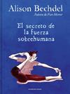 SECRETO DE LA FUERZA SOBREHUMANA, EL | 9788418052125 | BECHDEL, ALISON