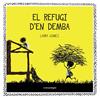 REFUGI D'EN DEMBA, EL | 9788416033706 | GÓMEZ, LAURA