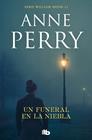 UN FUNERAL EN LA NIEBLA (DETECTIVE WILLIAM MONK 12) | 9788413142340 | PERRY, ANNE
