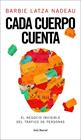 CADA CUERPO CUENTA | 9788432249174 | LATZA NADEAU, BARBIE