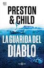 NORA KELLY 3.  LA GUARIDA DEL DIABLO | 9788401032806 | PRESTON, DOUGLAS/CHILD, LINCOLN