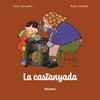 CASTANYADA, LA | 9788424678104 | CANYELLES, ANNA/ CALAFELL, ROSER