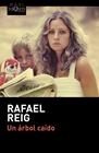 UN ÁRBOL CAÍDO | 9788490662687 | REIG, RAFAEL