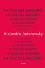 VOZ DEL MAESTRO, LA | 9788419942753 | JODOROWSKY, ALEJANDRO