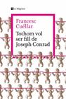 TOTHOM VOL SER FILL DE JOSEPH CONRAD | 9788419334763 | CUÉLLAR, FRANCESC