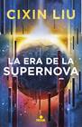 ERA DE LA SUPERNOVA, LA | 9788417347949 | LIU, CIXIN