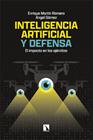 INTELIGENCIA ARTIFICIAL Y DEFENSA | 9788410674042 | MARTIN ROMERO, ENRIQUE