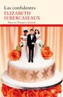 CONFIDENTES, LAS | 9788498416442 | SUBERCASEAUX, ELIZABETH