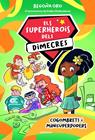 SUPERHEROIS DELS DIMECRES, ELS/ 2. COGOMBRETS I MINISUPERPODERS | 9788424674236 | ORO, BEGOÑA