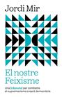 NOSTRE FEIXISME, EL | 9791387801144 | MIR I GARCIA, JORDI