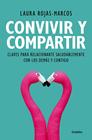 CONVIVIR Y COMPARTIR | 9788425356353 | ROJAS-MARCOS, LAURA
