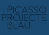 PICASSO PROJECTE BLAU | 9788412463132 | AA. VV.