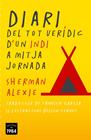 DIARI DEL TOT VERÍDIC D'UN INDI A MITJA JORNADA | 9788415835387 | ALEXIE, SHERMAN