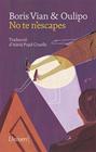 NO TE N'ESCAPES | 9788417868291 | VIAN, BORIS/OULIPO