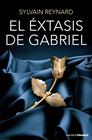 EXTASIS DE GABRIEL, EL | 9788408131342 | SYLVAIN REYNARD