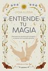ENTIENDE TU MAGIA | 9788410396913 | ILUSSIA (@LYDIAILUSSIA), LYDIA
