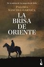 BRISA DE ORIENTE, LA | 9788467059984 | SÁNCHEZ-GARNICA, PALOMA
