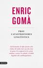 PROU CATASTROFISMES LINGÜÍSTICS | 9788497103312 | GOMÀ, ENRIC
