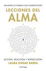 LECCIONES DEL ALMA: SANANDO EL KARMA CON NUMEROLOGÍA | 9788419996862 | BARRA CURAQUEO, LAURA DANAE