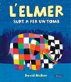 L'ELMER SURT A FER UN TOMB (L'ELMER. ÀLBUM IL·LUSTRAT) | 9788448854287 | MCKEE, DAVID