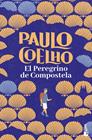 PEREGRINO DE COMPOSTELA, EL | 9788408253112 | COELHO, PAULO