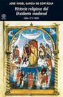 HISTORIA RELIGIOSA DEL OCCIDENTE MEDIEVAL | 9788446030218 | GARCÍA DE CORTÁZAR, JOSÉ ÁNGEL