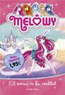 MELOWY. EL SOMNI ES FA REALITAT. EDICIÓ ESPECIAL 1,95€ | 9788491372165 | DANIELLE STAR