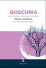 BOSCURIA | 9788412283167 | BASSOLS, MIQUEL
