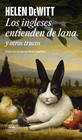INGLESES ENTIENDEN DE LANA Y OTROS TRUCOS, LOS | 9788439746195 | DEWITT, HELEN
