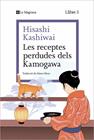 LA CUINA DELS KAMOGAWA 3. LES RECEPTES PERDUDES DELS KAMOGAWA  | 9788410009677 | KASHIWAI, HISASHI