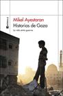 HISTORIAS DE GAZA | 9788411003568 | AYESTARAN, MIKEL