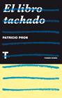 LIBRO TACHADO, EL | 9788415832287 | PRON, PATRICIO