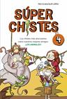 SUPERCHISTES 4. LOS CHISTES MÁS ALUCINANTES SOBRE NUESTROS MEJORES AMIGOS: LOS A | 9788490431580 | LOPEZ LOPEZ,ALEX/CLUA SARRO,PAU