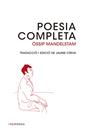 POESIA COMPLETA/ OSSIP MANDELSTAM | 9788415835493 | MANDELSTAM, ÓSSIP
