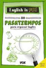 ENGLISH IS FUN. 80 PASATIEMPOS 13-14 AÑOS | 9788499742694 | VOX EDITORIAL