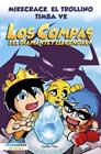COMPAS.1/ LOS COMPAS I EL DIAMANTET LLEGENDARI | 9788413892993 | MIKECRACK, EL TROLLINO Y TIMBA VK