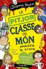 PITJOR CLASSE DEL MÓN EMBOLICA LA TROCA, LA | 9788413894645 | NADIN, JOANNA
