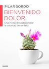 BIENVENIDO DOLOR | 9788449330537 | SORDO, PILAR