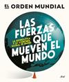 FUERZAS QUE MUEVEN EL MUNDO, LAS | 9788434439658 | EL ORDEN MUNDIAL