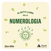PETIT LLIBRE DE LA NUMEROLOGIA, EL | 9788419870278 | WILD, ELSIE