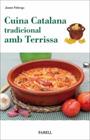 CUINA CATALANA TRADICIONAL AMB TERRISSA | 9788417116620 | FABREGA, JAUME