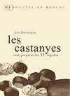 CASTANYES, LES ( PRODUCTES DE MERCAT) | 9788412955637 | ONTIVEROS, EVA