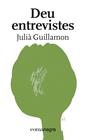 DEU ENTREVISTES | 9788418022227 | GUILLAMON MOTA, JULIÀ