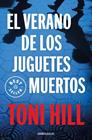 VERANO DE LOS JUGUETES MUERTOS, EL/ (INSPECTOR SALGADO 1) | 9788499899824 | HILL, TONI