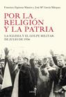 POR LA RELIGION Y LA PATRIA | 9788498927184 | FRANCISCO ESPINOSA MAESTRE/JOSÉ MARÍA GARCÍA MÁRQUEZ