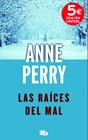 RAÍCES DEL MAL, LAS | 9788490701058 | PERRY, ANNE