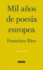 MIL AÑOS DE POESÍA EUROPEA | 9788408009870 | RICO, FRANCISCO