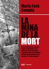 MINA DE LA MORT, LA | 9788419292049 | FAVÀ COMPTA, MARIA