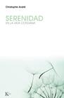 SERENIDAD | 9788499882284 | ANDRE, CHRISTOPHE